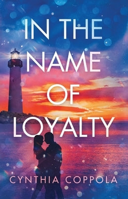 In the Name of Loyalty by Coppola, Cynthia