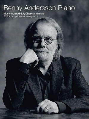 Benny Andersson Piano: Music from Abba, Chess and More by Abba