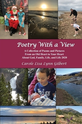 Poetry With a View by Gilbert, Carole Lisa Lynn
