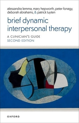 Brief Dynamic Interpersonal Therapy 2e by Lemma, Alessandra