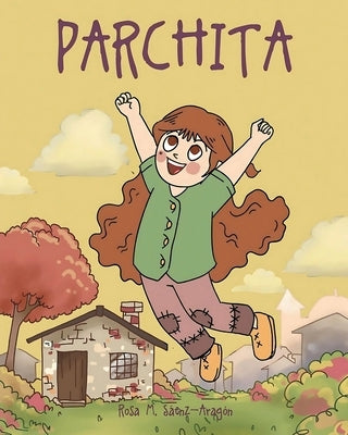 Parchita by SÃ¡enz-AragÃ³n, Rosa M.