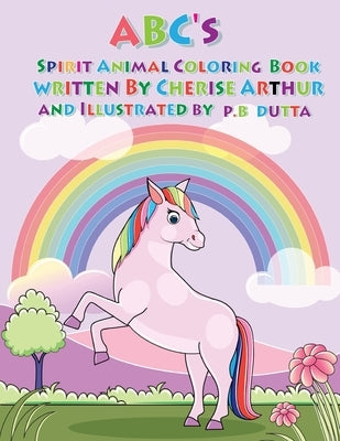 The ABC's of Spirit Animals Coloring Book by Arthur, Cherise