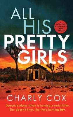 All His Pretty Girls by Cox, Charly