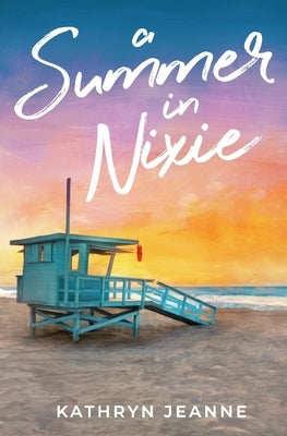 A Summer in Nixie by Lesch, Kathryn