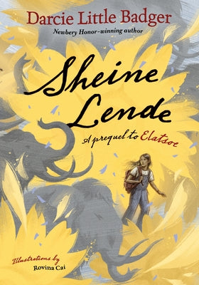 Sheine Lende: A Prequel to Elatsoe by Badger, Darcie Little