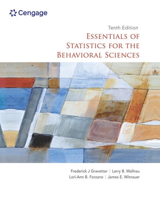 Bundle: Essentials of Statistics for the Behavioral Sciences, Loose-Leaf Version, 10th + Mindtap, 1 Term Printed Access Card by Gravetter, Frederick