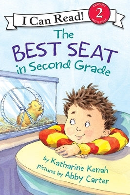 The Best Seat in Second Grade: A Back to School Book for Kids by Kenah, Katharine