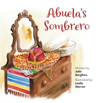 Abuela's Sombrero by Bergfors, Julie
