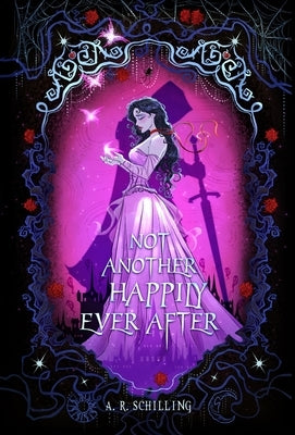Not Another Happily Ever After by Schilling, A. R.