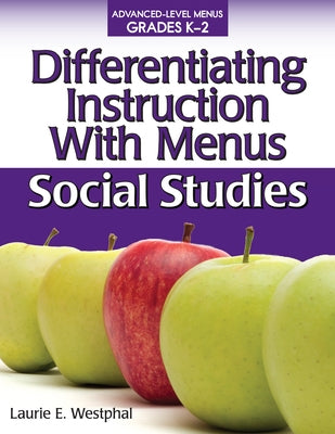 Differentiating Instruction with Menus: Social Studies (Grades K-2) by Westphal, Laurie E.