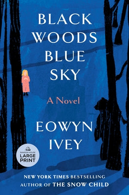 Black Woods, Blue Sky by Ivey, Eowyn