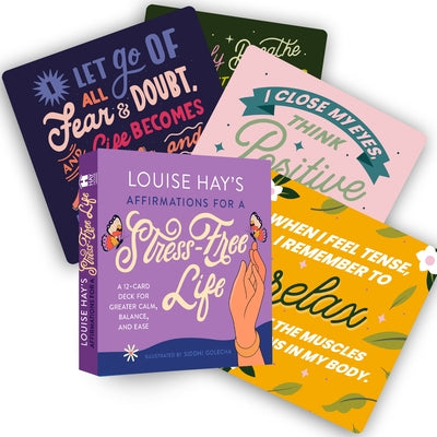 Louise Hay's Affirmations for a Stress-Free Life: A 12-Card Deck for Greater Calm, Balance, and Ease by Hay, Louise