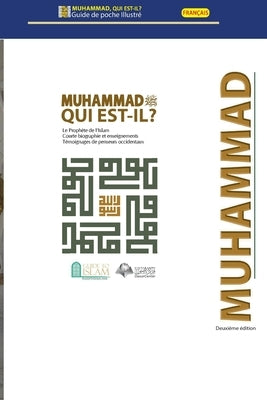 Muhammad, Qui Est-Il? by Osoul Center