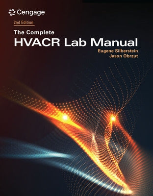 The Complete Hvacr Lab Manual by Silberstein, Eugene
