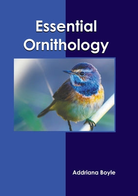 Essential Ornithology by Boyle, Addriana