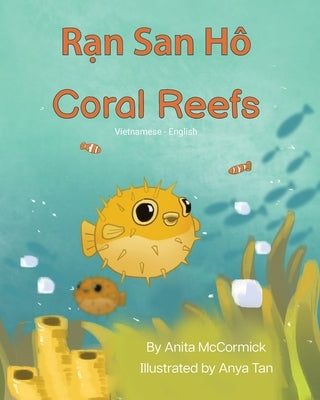 Coral Reefs (Vietnamese-English): R&#7841;n San Hô by McCormick, Anita