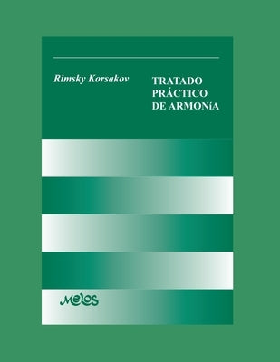 Tratado Práctico de Armonía: nueva edición by Korsakov, Rimsky