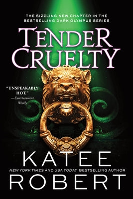 Tender Cruelty by Robert, Katee