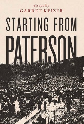 Starting from Paterson by Keizer, Garret