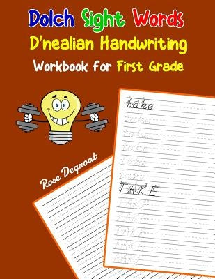 Dolch Sight Words D'nealian Handwriting Workbook for First Grade: Practice dnealian tracing and writing penmaship skills by Degroat, Rose