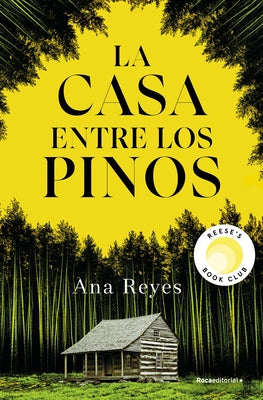 La Casa Entre Los Pinos / The House in the Pines by Reyes, Ana