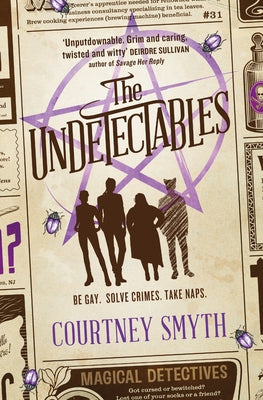 The Undetectables: The First of the Undetectables Series by Smyth, Courtney