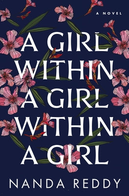 A Girl Within a Girl Within a Girl by Reddy, Nanda