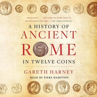 A History of Ancient Rome in Twelve Coins by Harney, Gareth