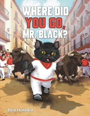 Where Did You Go, Mr. Black? by Hoshko, Ben