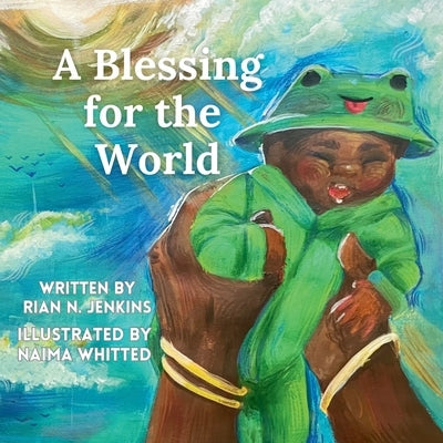 A Blessing for the World by Jenkins, Rian