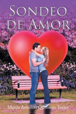 Sondeo de Amor by Quintero Torres, Marco Antonio