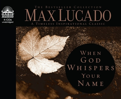 When God Whispers Your Name by Lucado, Max