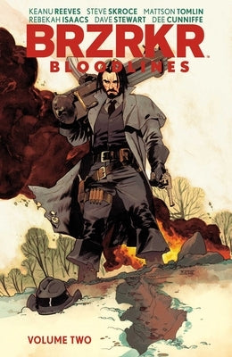 Brzrkr Bloodlines Vol. 2 by Reeves, Keanu