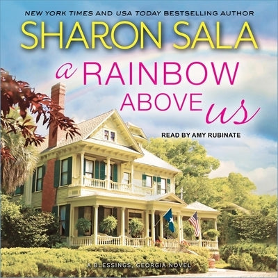 A Rainbow Above Us Lib/E by Sala, Sharon