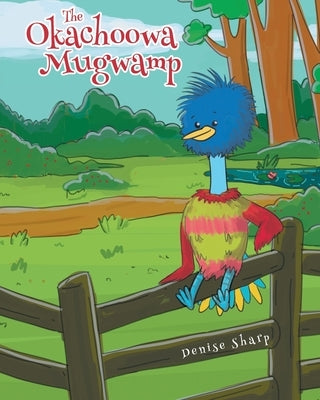 The Okachoowa Mugwamp by Sharp, Denise