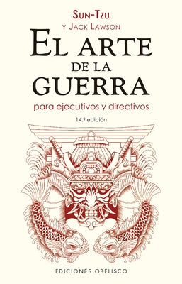 El Arte de la Guerra Para Ejecutivos Y Directivos by Tzu, Sun