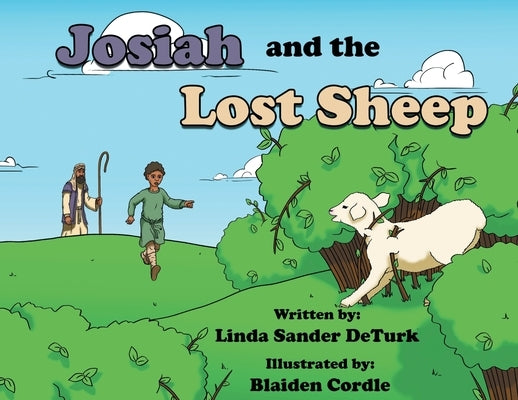 Josiah and the Lost Sheep by Deturk, Linda