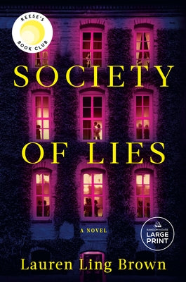 Society of Lies: Reese's Book Club: A Novel by Brown, Lauren Ling