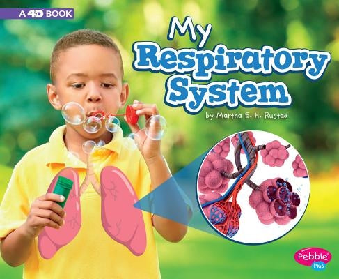 My Respiratory System: A 4D Book by Rustad, Martha E. H.