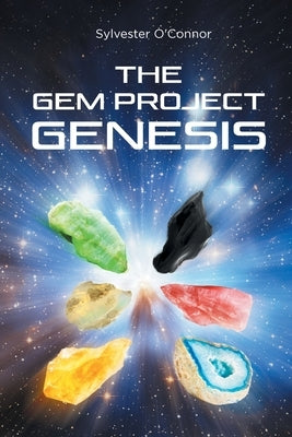 The Gem Project Genesis by Oconnor, Sylvester