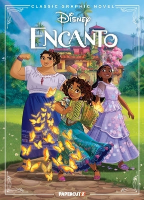 Disney Classic Graphic Novel: Encanto by The Disney Comics Group