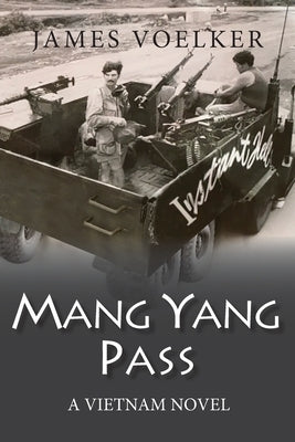 Many Yang Pass: A Vietnam Novel by Voelker, James