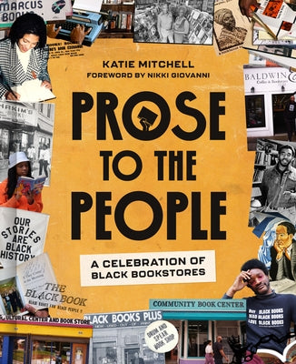 Prose to the People: A Celebration of Black Bookstores by Mitchell, Katie