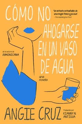 Cómo No Ahogarse En Un Vaso de Agua by Cruz, Angie