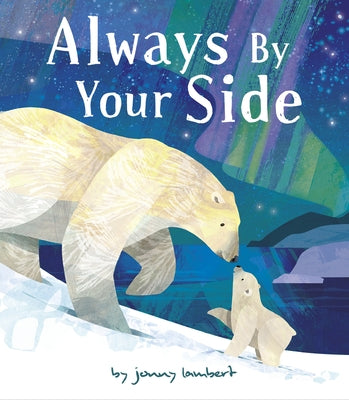 Always by Your Side by Lambert, Jonny