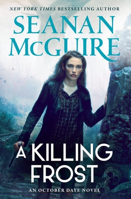 A Killing Frost by McGuire, Seanan