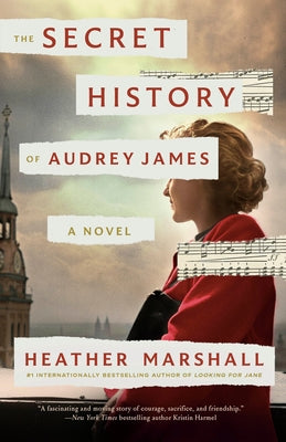 The Secret History of Audrey James by Marshall, Heather