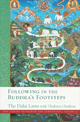 Following in the Buddha's Footsteps by Dalai Lama