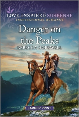 Danger on the Peaks by Hopewell, Rebecca