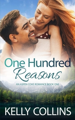 One Hundred Reasons by Collins, Kelly